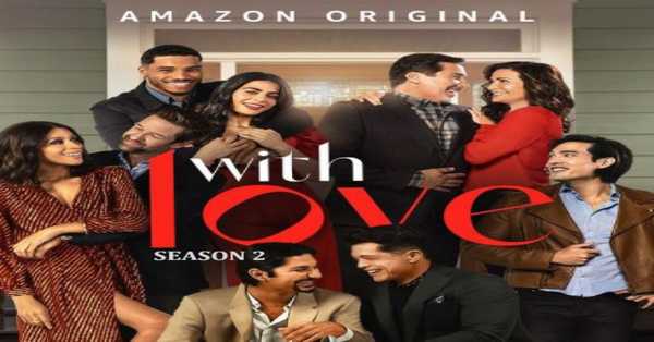 With Love Season 2 Web Series: release date, cast, story, teaser, trailer, first look, rating, reviews, box office collection and preview